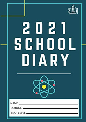 2021 Student School Diary : 7 X 10 Inch| 120 Pages - 9781922485939