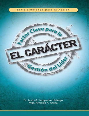 El CarÃ¡cter: Factor Clave para la GestiÃ³n del LÃ­der