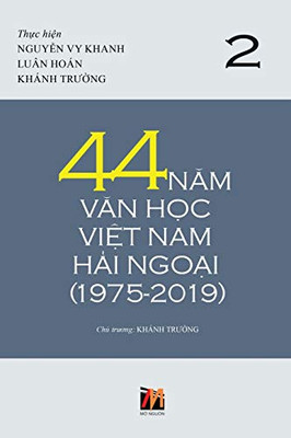 44 Nam Van H?c Vi?t Nam H?i Ngo?i (1975-2019) - T?p 2 (soft cover)