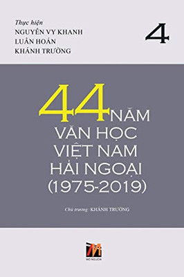 44 Nam Van H?c Vi?t Nam H?i Ngo?i (1975-2019) - T?p 4 (soft cover)