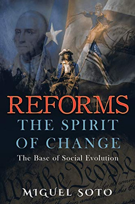 Reforms : The Spirit of Change: the Foundation of Social Evolution