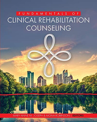 Fundamentals of Clinical Rehabilitation Counseling - 9781793511485