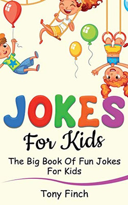 Jokes for Kids : The Big Book of Fun Jokes for Kids - 9781761035975