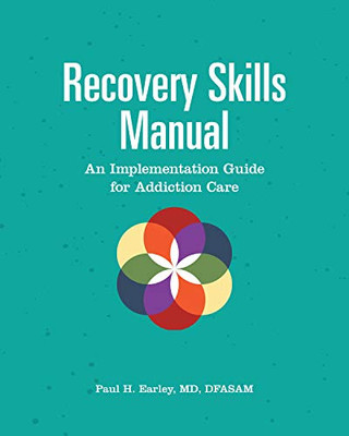 Recovery Skills Manual : An Implementation Guide for Addiction Care