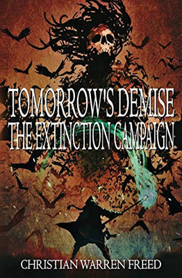 Tomorrow's Demise: The Extinction Campaign: The Extinction Campaign