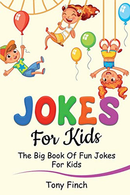 Jokes for Kids : The Big Book of Fun Jokes for Kids - 9781761035968