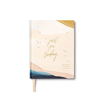 Just for Today : A Guided Journal for Healing, Hope, and Daily Care