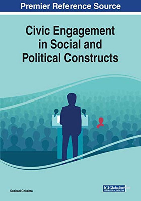 Civic Engagement in Social and Political Constructs - 9781799833871