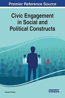 Civic Engagement in Social and Political Constructs - 9781799823643