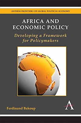 Africa and Economic Policy : Developing a Framework for Policymakers