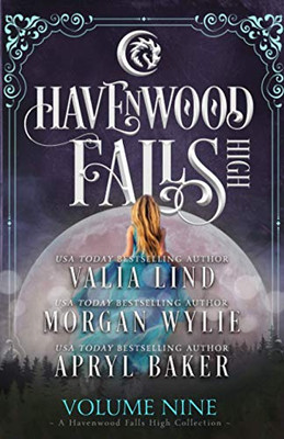 Havenwood Falls High Volume Nine : A Havenwood Falls High Collection