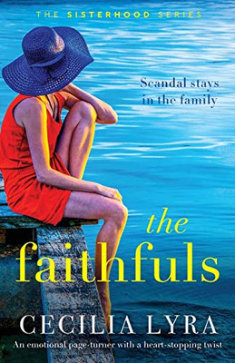 The Faithfuls : An Emotional Page-turner with a Heart-stopping Twist