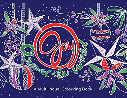 Joy Around the World : A Multilingual Colouring Book - 9781777465117