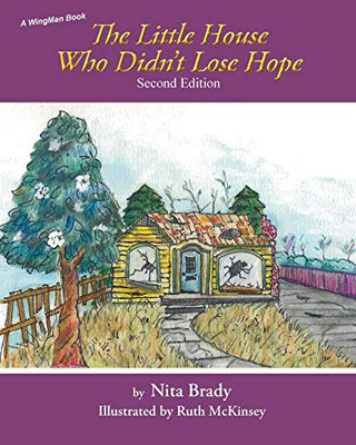 The Little House Who Didn't Lose Hope Second Edition - 9781950768196