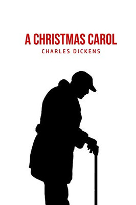 A Christmas Carol : Being A Ghost Story of Christmas - 9781800604629