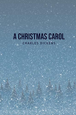 A Christmas Carol : Being A Ghost Story of Christmas - 9781800604643