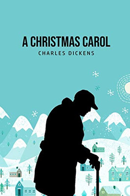 A Christmas Carol : Being A Ghost Story of Christmas - 9781800604681