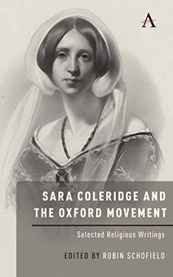 Sara Coleridge and the Oxford Movement : Selected Religious Writings