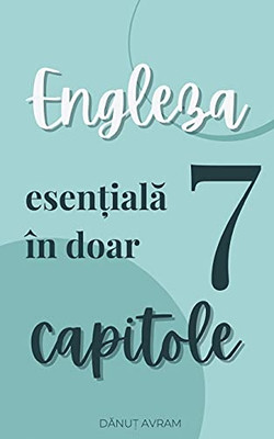 Engleza esen?iala Engleza esen?iala în doar 7 capitoledoar 7 capitole