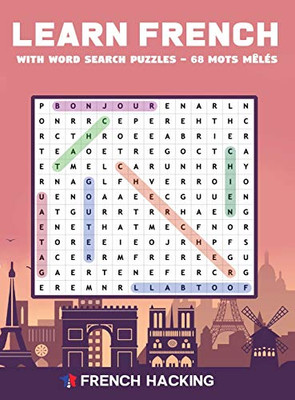 Learn French With Word Search Puzzles - 68 Mots Mêlés - 9781925992892