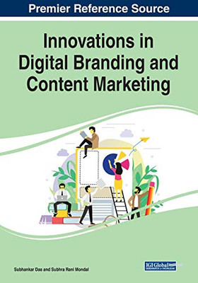 Innovations in Digital Branding and Content Marketing - 9781799852797