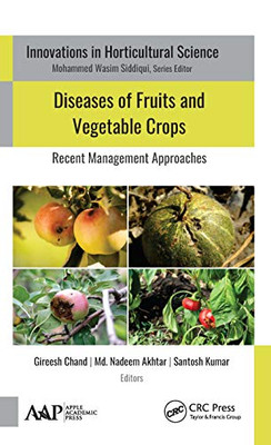 Diseases of Fruits and Vegetable Crops : Recent Management Approaches