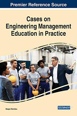 Cases on Engineering Management Education in Practice - 9781799840633