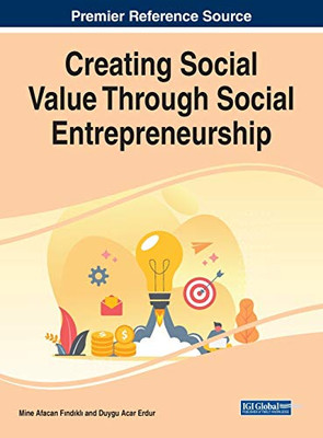 Creating Social Value Through Social Entrepreneurship - 9781799847274