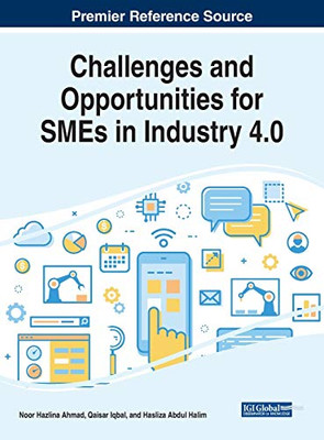 Challenges and Opportunities for SMEs in Industry 4.0 - 9781799825777