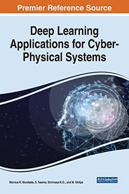 Deep Learning Applications for Cyber-Physical Systems - 9781799881612