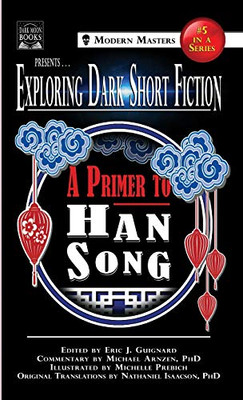 Exploring Dark Short Fiction #5 : A Primer to Han Song - 9781949491371