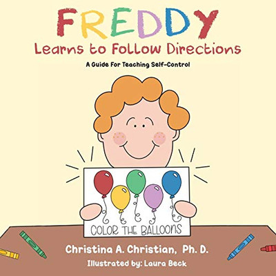 Freddy Learns to Follow Directions : A Guide for Teaching Self-control