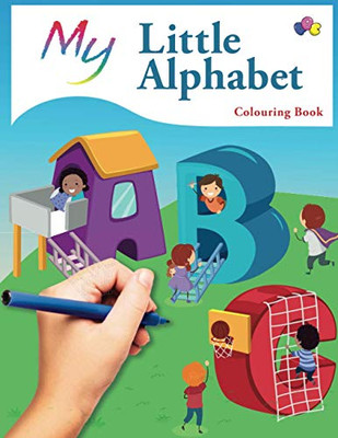 My Little Alphabet Colouring Book : Cute Creative Children's Colouring