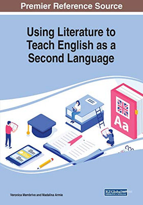 Using Literature to Teach English as a Second Language - 9781799851448