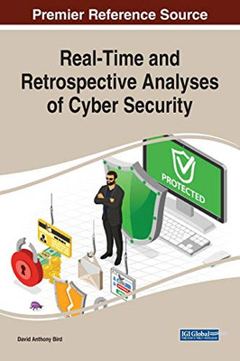 Real-Time and Retrospective Analyses of Cyber Security - 9781799839798