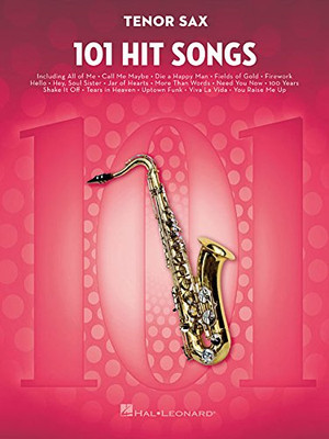 101 Hit Songs: for Tenor Sax