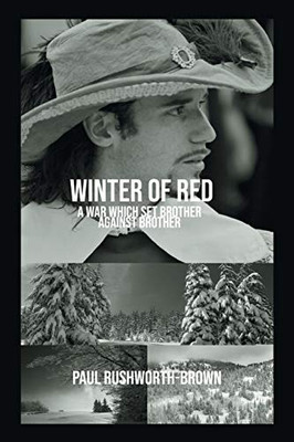 Winter of Red : A War Which Set Brother Against Brother - 9781796084245