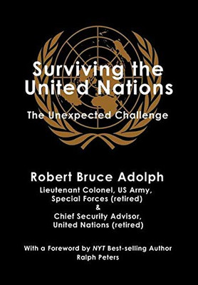 Surviving the United Nations : The Unexpected Challenge - 9781733398046