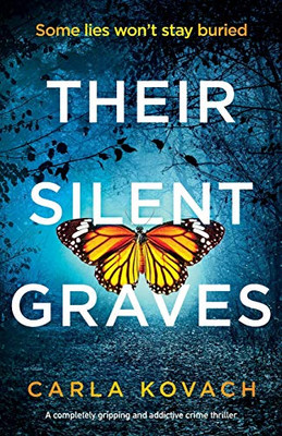 Their Silent Graves: A Completely Gripping and Addictive Crime Thriller
