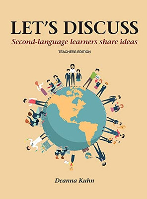 Let's Discuss: Second-language Learners Share Ideas - Teacher's Edition