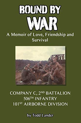 Bound by War : A Memoir of Love, Friendship and Survival - 9781951985400