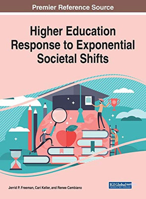 Higher Education Response to Exponential Societal Shifts - 9781799824107