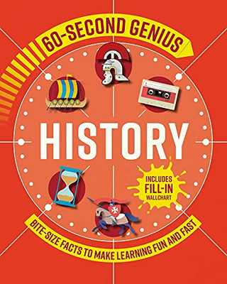 60 Second Genius: History : Bite-Size Facts to Make Learning Fun and Fast