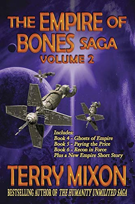The Empire of Bones Saga Volume 2 : Books 4-6 of the Empire of Bones Saga
