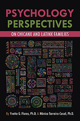 Psychological Perspectives on Chicanx and Latinx Families - 9781793541567