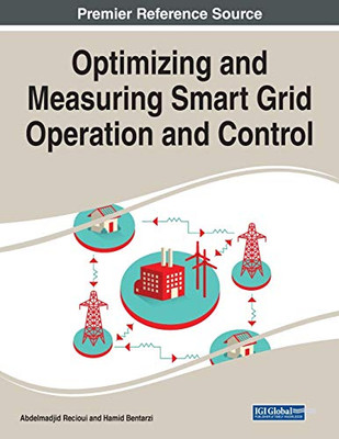 Optimizing and Measuring Smart Grid Operation and Control - 9781799869214