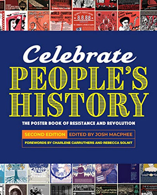 Celebrate People's History! : The Poster Book of Resistance and Revolution