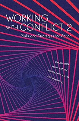 Working with Conflict 2 : Skills and Strategies for Action - 9781913441388