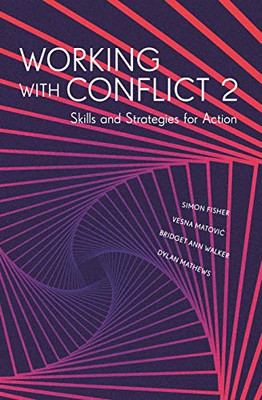 Working with Conflict 2 : Skills and Strategies for Action - 9781913441326