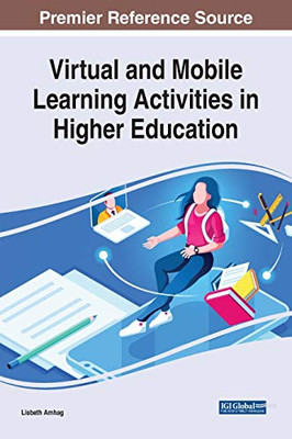 Virtual and Mobile Learning Activities in Higher Education - 9781799841838